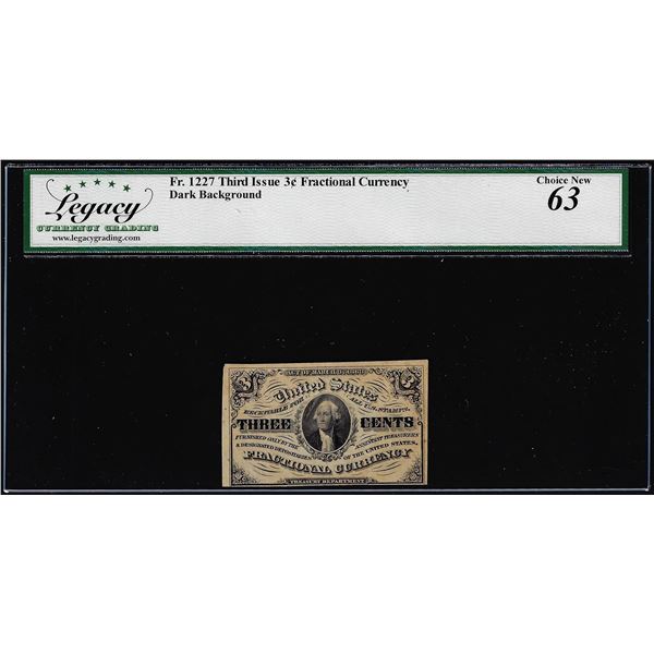 1863 Third Issue Three Cents Fractional Note Fr.1227 Legacy Choice New 63
