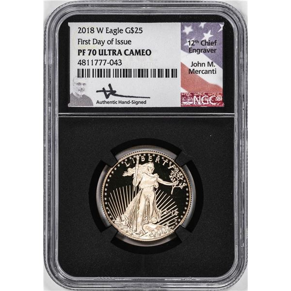 2018-W Proof $25 American Gold Eagle Coin NGC PF70 Ultra Cameo Mercanti Signed FDOI