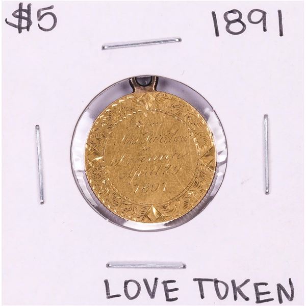 1891 $5 Liberty Head Half Eagle Love Token Coin Pendant