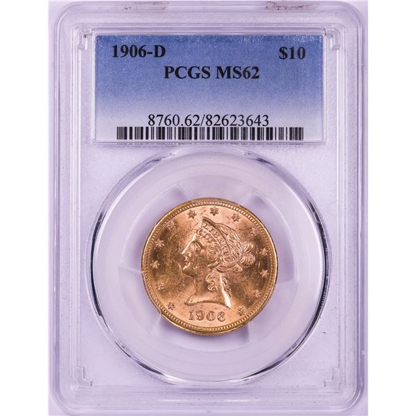 1906-D $10 Liberty Head Eagle Gold Coin PCGS MS62