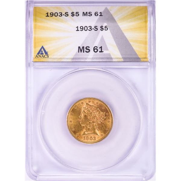 1903-S $5 Liberty Head Half Eagle Gold Coin ANACS MS61