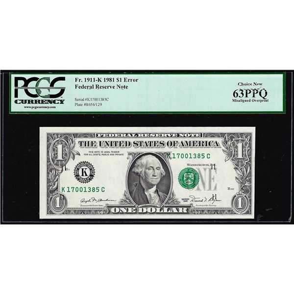 1981 $1 Federal Reserve Note Misaligned Overprint Error PCGS Choice New 63PPQ