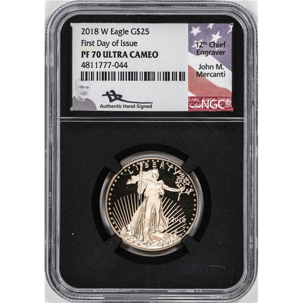 2018-W Proof $25 American Gold Eagle Coin NGC PF70 Ultra Cameo Mercanti Signed FDOI