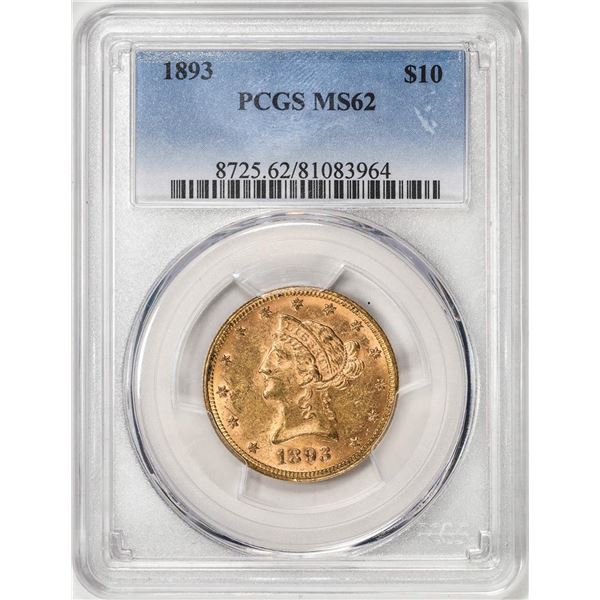 1893 $10 Liberty Head Eagle Gold Coin PCGS MS62