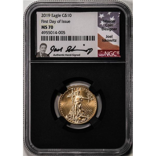 2019 $10 American Gold Eagle Coin NGC MS70 First Date Of Issue Iskowitz Signature