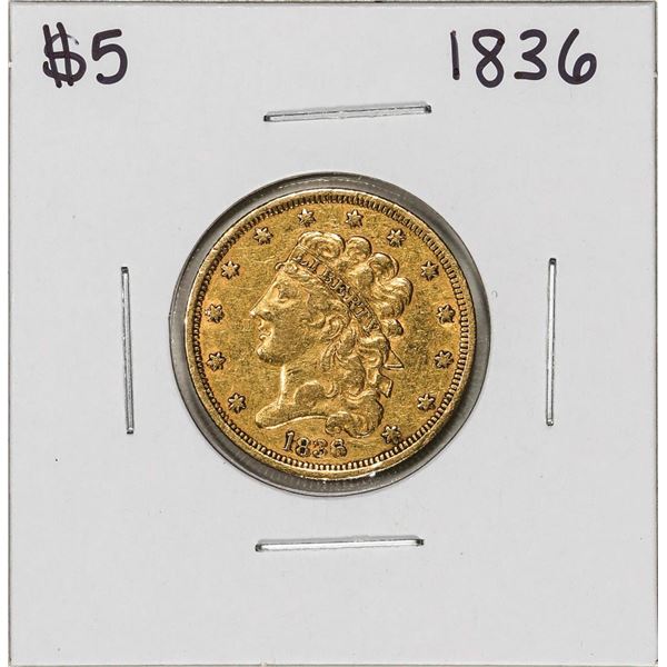 1836 $5 Classic Head Half Eagle Gold Coin