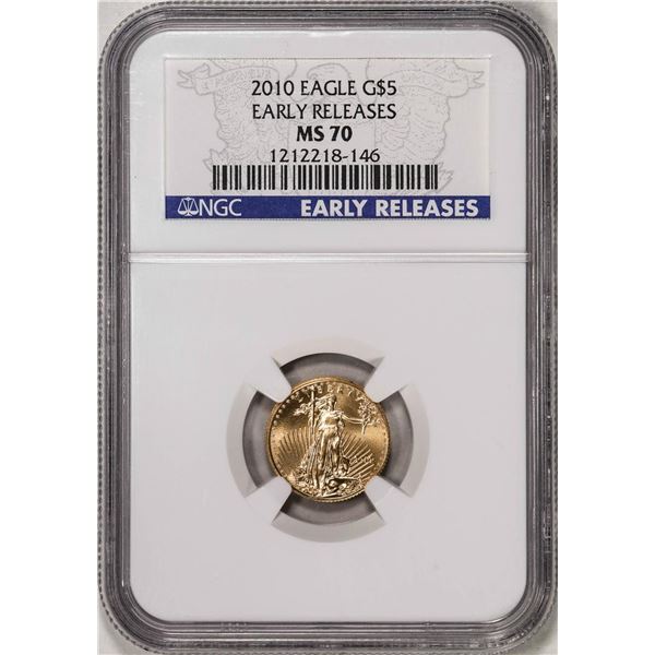 2010 $5 American Gold Eagle Coin NGC MS70 Early Releases