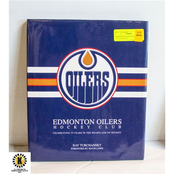 EDMONTON OILERS HOCKEY CLUB- 25 YEARS BOOK