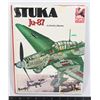 STUKA JU-87 WARE PLANES IN COLOUR HARDCOVER BOOK