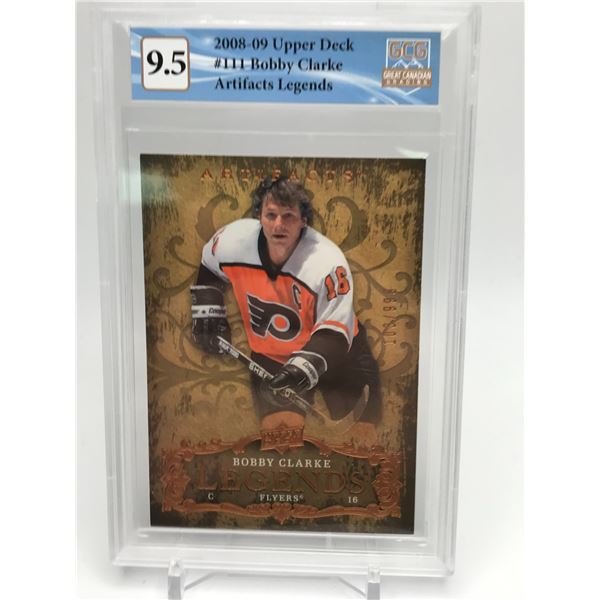 2008-09 UPPER DECK #111 BOBBY CLARKE ARTIFACTS LEGENDS CGC GRADED 9.5
