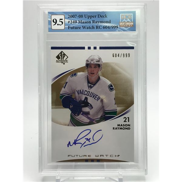 2007-08 UPPER DECK NO. 249 MASON RAYMOND AUTO, LTD ED ROOKIE CARD(GCG 9.5)