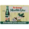 Image 1 : "Ya-Hooo!" Mountain Dew Embossed Tin Sign,