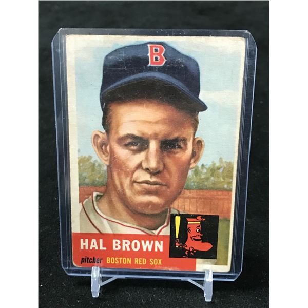 1953 TOPPS NO. 184 HAL BROWN