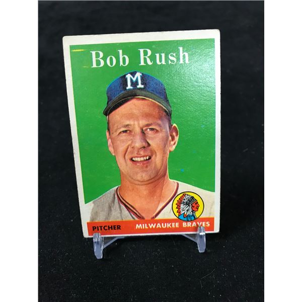 1958 TOPPS NO. 313 BOB RUSH