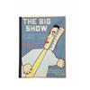 Image 1 : The Big Show  A Guignol Play in Four Scenes