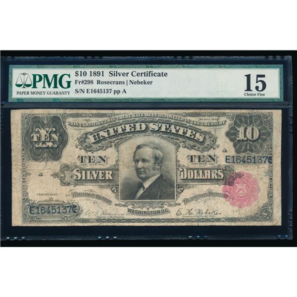 1891 $10 Tombstone Silver Certificate PMG 15