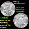1952-p Franklin Half Dollar 50c Grades GEM FBL