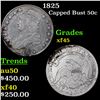 1825 Capped Bust Half Dollar 50c Grades xf+
