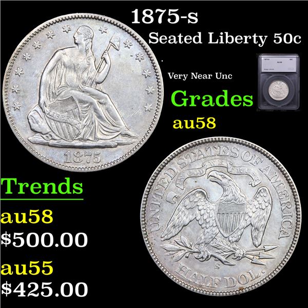 1875-s Seated Half Dollar 50c Graded au58 By SEGS