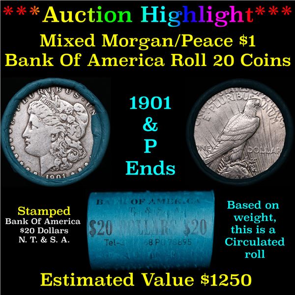 ***Auction Highlight*** Bank Of America 1901 & 'P' Ends Mixed Morgan/Peace Silver dollar roll, 20 co