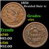 1851 Braided Hair Large Cent 1c Grades vf+