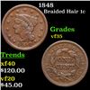 1848 Braided Hair Large Cent 1c Grades vf++