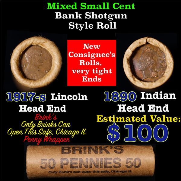 Mixed small cents 1c orig shotgun roll, 1917-s Wheat Cent, 1890 Indian Cent other end, Brinks Wrappe