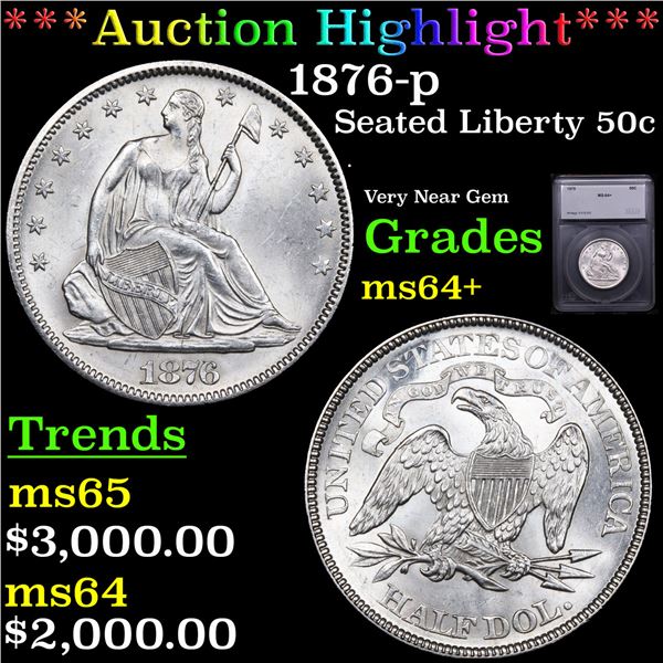 ***Auction Highlight*** 1876-p Seated Half Dollar 50c Graded ms64+ BY SEGS (fc)