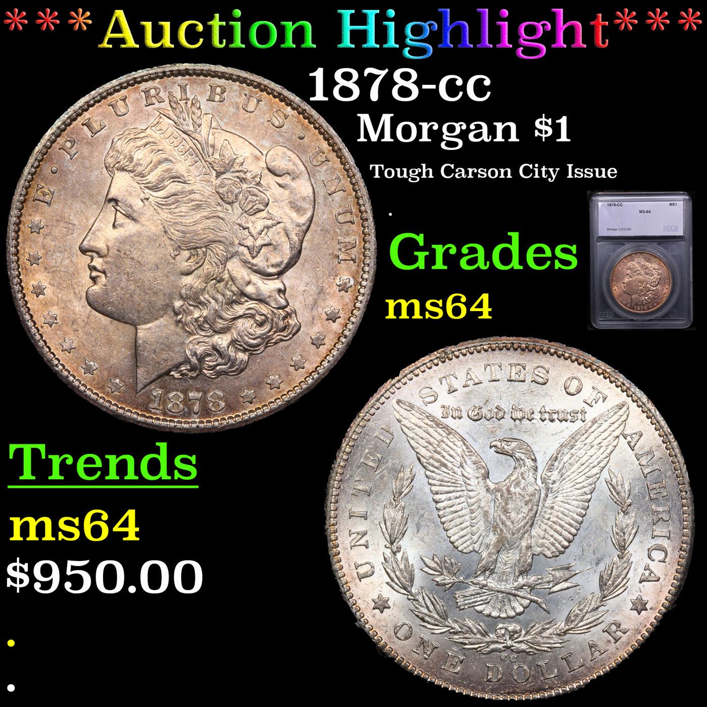 ***Auction Highlight*** 1878cc Dollar 1 Graded ms64 By SEGS (fc)