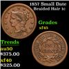 1857 Small Date Braided Hair Large Cent 1c Grades xf+