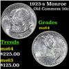 Image 1 : 1923-s Monroe Old Commem Half Dollar 50c Grades Choice Unc
