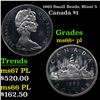 1965 Small Beads, Blunt 5 Canada Dollar $1 Grades GEM++ PL