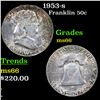 1953-s Franklin Half Dollar 50c Grades GEM+ Unc