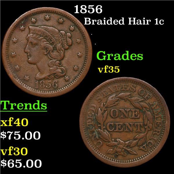1856 Braided Hair Large Cent 1c Grades vf++