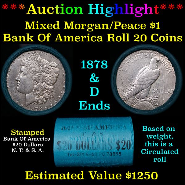 ***Auction Highlight*** Bank Of America 1878 & 'P' Ends Mixed Morgan/Peace Silver dollar roll, 20 co