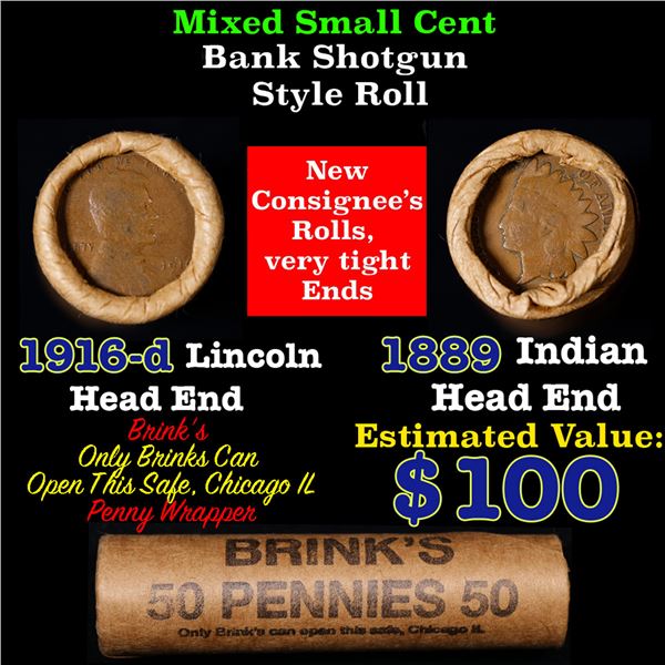 Mixed small cents 1c orig shotgun roll, 1916-d Wheat Cent, 1889 Indian Cent other end, Brinks Wrappe