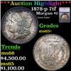 ***Auction Highlight*** 1878-p 7tf Morgan Dollar $1 Graded ms65+ By SEGS (fc)