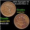 1855 Upright 55 Braided Hair Large Cent 1c Grades Select Unc BN