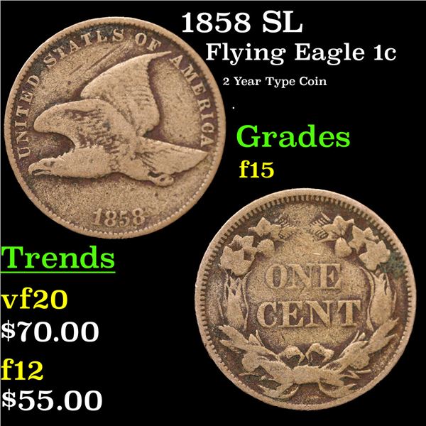 1858 SL Flying Eagle Cent 1c Grades f+