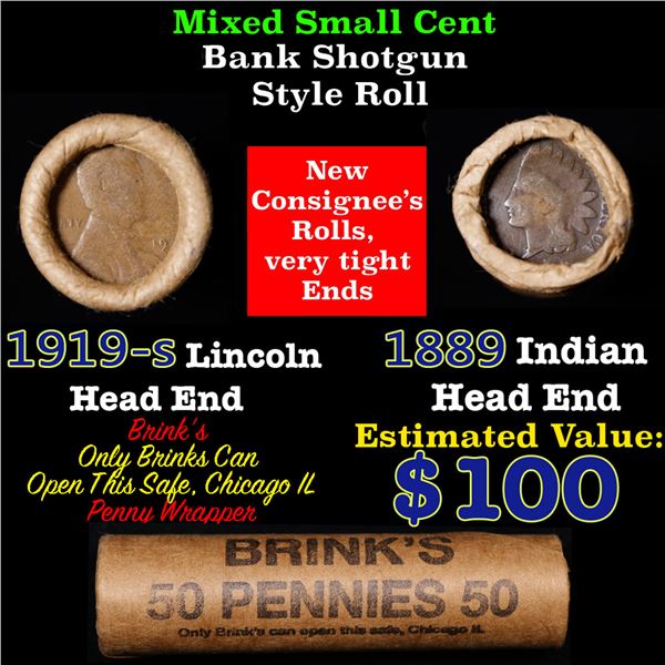 Mixed small cents 1c orig shotgun roll, 1919-s Wheat Cent, 1889 Indian Cent other end, Brinks Wrappe
