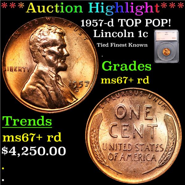 ***Auction Highlight*** 1957-d Lincoln Cent TOP POP! 1c Graded ms67+ rd BY SEGS (fc)