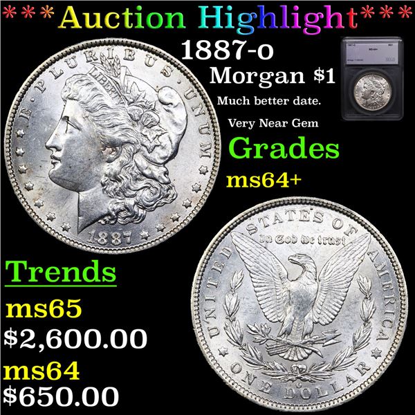 ***Auction Highlight*** 1887-o Morgan Dollar $1 Graded ms64+ By SEGS (fc)