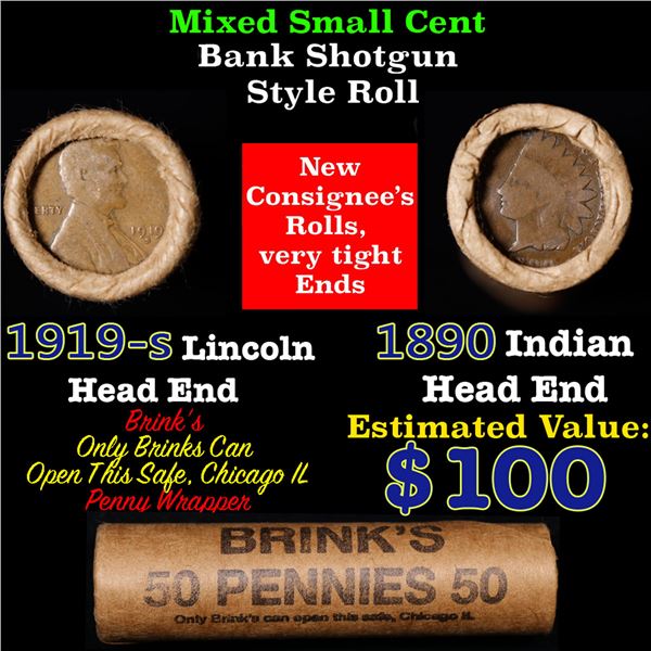 Mixed small cents 1c orig shotgun roll, 1919-s Wheat Cent, 1890 Indian Cent other end, Brinks Wrappe