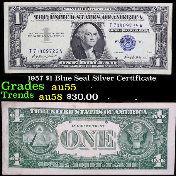 1957 $1 Blue Seal Silver Certificate Grades Choice AU