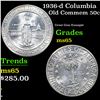 Image 1 : 1936-d Columbia Old Commem Half Dollar 50c Grades GEM Unc