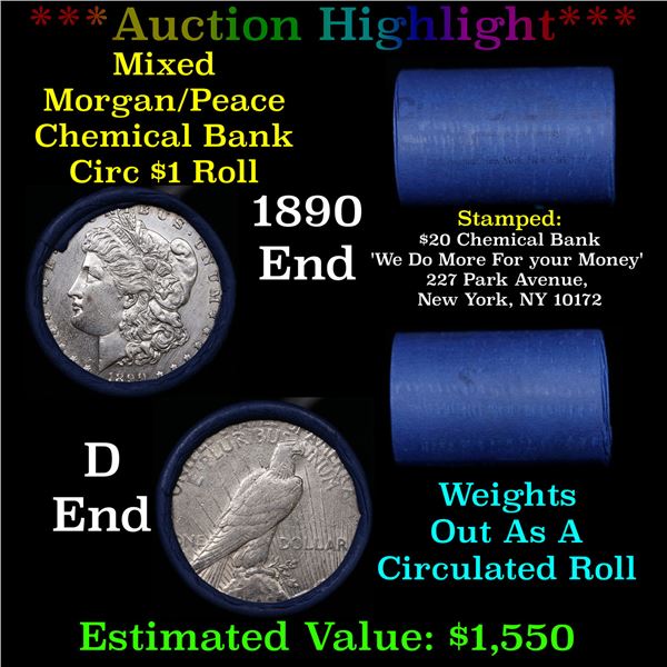 ***Auction Highlight*** Chemical Bank Shotgun 1890 & 'd' Ends Mixed Morgan/Peace Silver dollar roll,