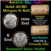 Image 1 : ***Auction Highlight***  AU/BU Slider Brinks Shotgun Morgan $1 Roll 1886 & S Ends Virtually UNC (fc)