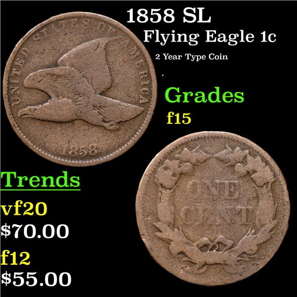1858 SL Flying Eagle Cent 1c Grades f+