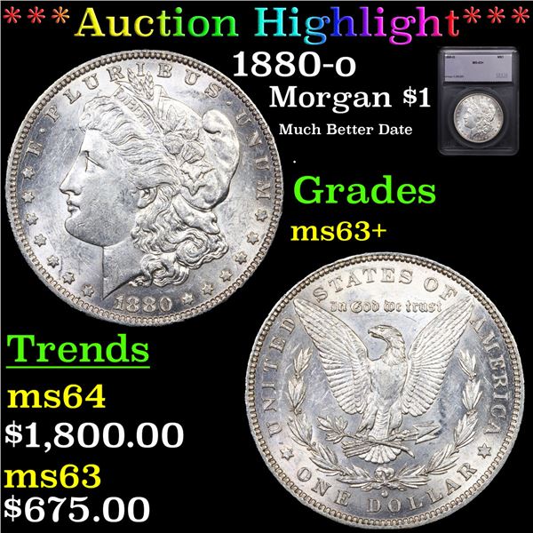 ***Auction Highlight*** 1880-o Morgan Dollar $1 Graded ms63+ BY SEGS (fc)