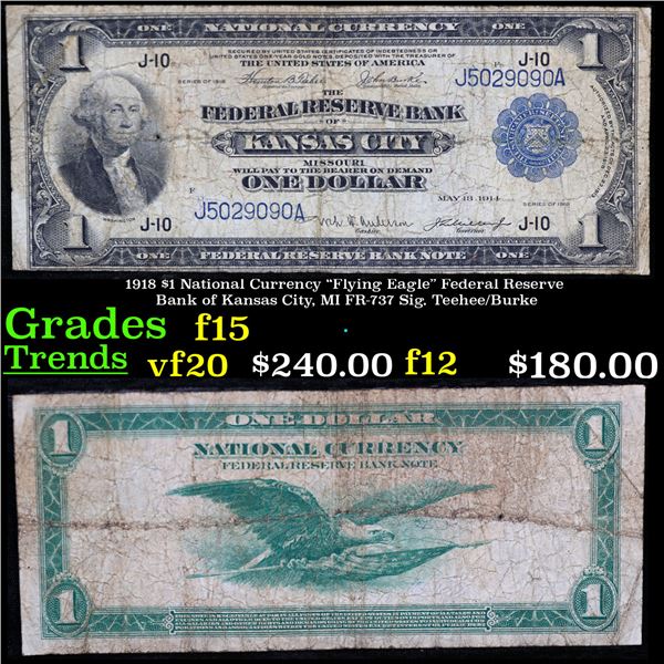 1918 $1 National Currency "Flying Eagle" Federal Reserve Bank of Kansas City, MI FR-737 Sig. Teehee/